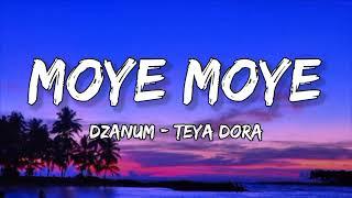 Teya Dora - Dzanum ( Moye Moye ) Lyrics