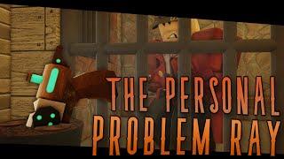 The Personal Problem Ray [TC2]