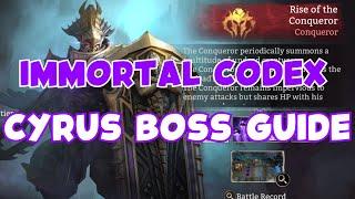 Immortal Codex Conqueror Cyrus Boss Guide & Showcase Watcher of Realms