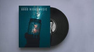 3 Hours of Good Night Music - (NOT A COPYRIGHT FREE MUSIC)