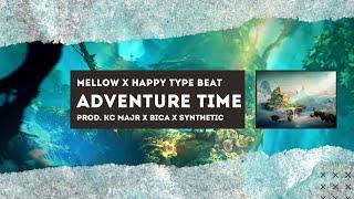 [FREE] Mellow x Happy Type Beat 2020 - "Adventure Time" (Prod. KC Majr x Bica x Synthetic)