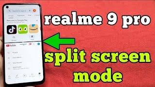 how to get split screen mode for realme 9 pro phone