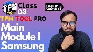 TFM Tool Pro Main Module | Samsung - Class = 3 (English Subtitles)