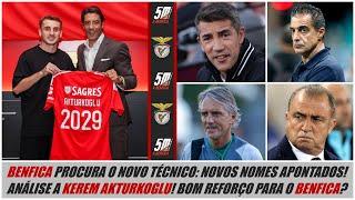 Benfica acelera a procura por um novo treinador! ● Análise a Aktürkoglu: o novo reforço do Benfica!