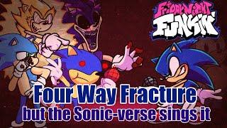 "That's a lot of Sonics" -- Four Way Fracture but the Sonic-verse sings it -- FNF Covers.