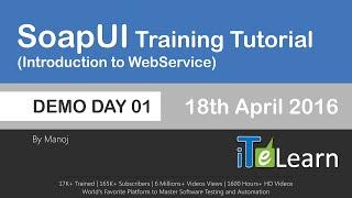 Webservices SoapUI Live Training Demo Day 01 (Web services Testing)