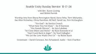 2024.11.17 Seattle Unity Sunday Service