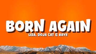 LISA - BORN AGAIN | feat. Doja Cat & RAYE [Lyrics]