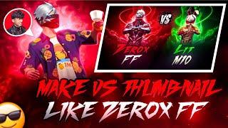 HOW TO MAKE THUMBNAIL LIKE ZEROX FF || Zerox ff Jaisa Thumbnail kaise Banaye || KARTIK GFX