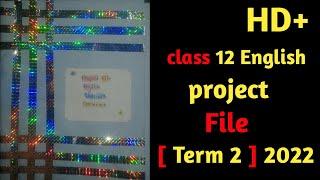 asl project  english class 12 term 2  || English project class 12 term 2 exam 2022 CBSE