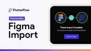 Figma Import | FlutterFlow University