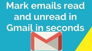 How to mark emails read and unread in Gmail ?