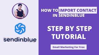 How To Import Contact In Sendinblue |  Step By Step tutorial |  Learn Email Marketing 2021