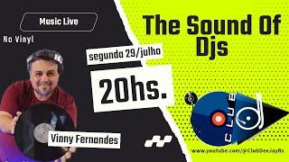 The Sound of  Dj's - Ao Vivo 29/07/2024