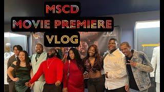 MSCD Movie Premiere Vlog