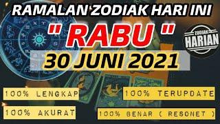 RAMALAN ZODIAK HARI INI RABU | 30 JUNI 2021 LENGKAP DAN AKURAT