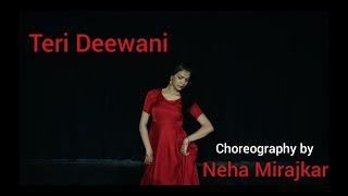 Teri Deewani | Kailash Khair | kathak | Dance Choreography |Neha MIrajkar