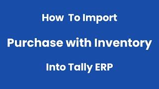 How Import Purchase Data with Inventory from Excel to Tally ERP - Xcel2tally.com