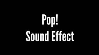 Pop  Sound Effect