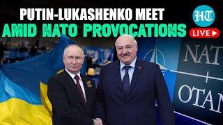 LIVE | Putin Meets Belarus’ Lukashenko As NATO Provokes Amid Raging Russia-Ukraine War