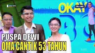 Puspa Dewi, Nenek Cantik Berusia 53 Tahun Tapi Kayak ABG | OKAY BOS (03/12/20) Part 3