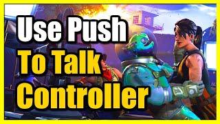 How to use Push to Talk on Controller in Fortnite (Best Tutorial)