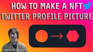 HOW TO MAKE A NFT TWITTER PROFILE PICTURE