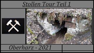 Stollen Tour Teil 1 - Oberharz 2021