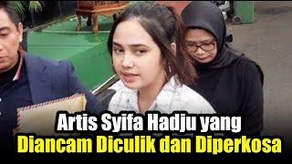 Artis Syifa Hadju yang Diancam Diculik dan Diperkosa, Akhirnya Melapor ke Polisi