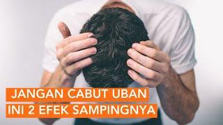 Kenapa Uban Tidak Boleh Dicabut? Berikut 2 Efek Sampingnya