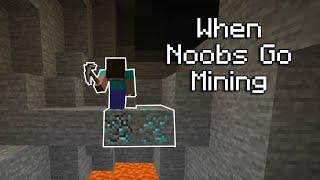 When Noobs Go Mining