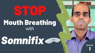 Somnifix Review (Mouth Breathing Solution) | Dentist Review 2021