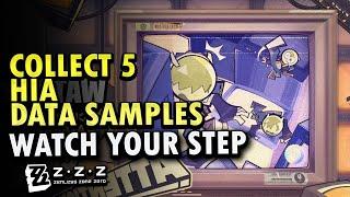 Collect 5 HIA Data Sample Watch Your Step Event ZZZ | Zenless Zone Zero