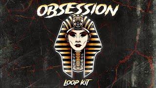 FREE (15) Loop Kit Dark Ethnic - "Obsession" Sample Pack (Pyrex Whippa, Southside, Cubeatz, Wheezy)