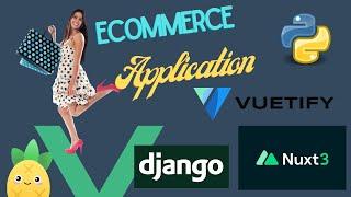 Ecommerce App created in Nuxt 3 and Django