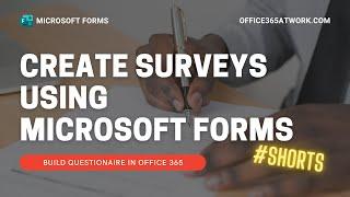 Microsoft Forms - build surveys, questionnaires or online forms in Office 365