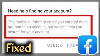 Facebook the mobile number or email you entered does not match an account problem solved