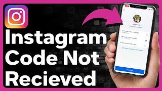 How To Fix Instagram Confirmation Code Not Received