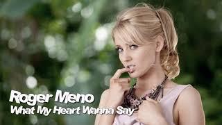 Roger Meno - What My Heart Wanna Say ( İtalo Disco 80s )