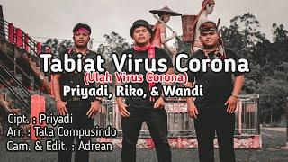 Tabiat Virus Corona by Priyadi, Riko, dan Wandi