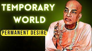 Srila Prabhupada English Lecture - Temporary World, Permanent DESIRE || EP-143