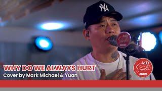 Why Do We Always Hurt the Ones We Love cover by TNT Grand Champion Mark Michael Garcia | MD Studio