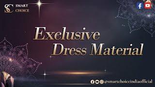 Exclusive Dress Material | Sparkling Seasonal Days | For Booking: - 9923032432 | Smart Choice