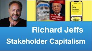 Richard Jeffs: Stakeholder Capitalism | Tom Nelson Pod #280