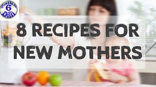 8 Recipes for new moms | New mothers Jaldi fit hone k liye try karein ye recipes | new mothers spcl