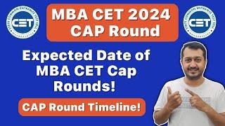 MBA CET CAP Round Quick Update | Expected Date of MBA CET Cap Rounds | CAP Round Timeline