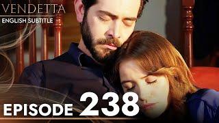 Vendetta - Episode 238 English Subtitled | Kan Cicekleri