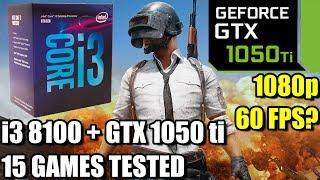 i3 8100 paired with a GTX 1050 ti - Enough For 60 FPS? - 15 Games Tested at 1080p