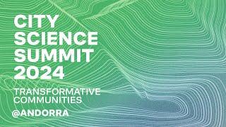 City Science Summit 2024 - Transformative Communities