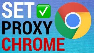 How To Set A Proxy on Google Chrome